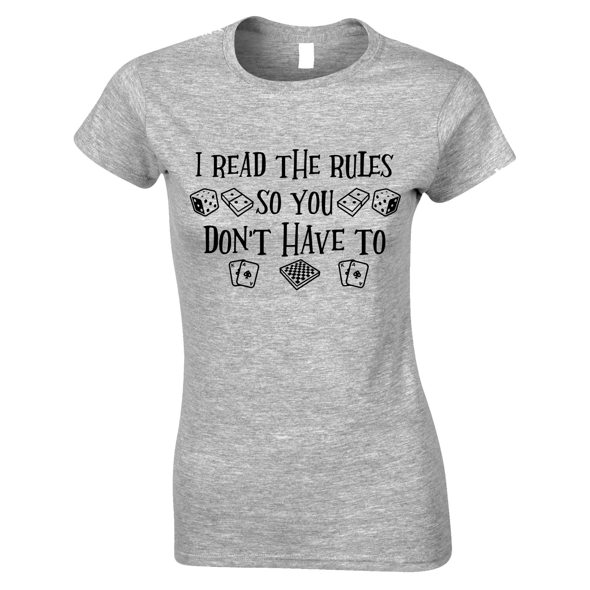 Read The Rules So You Don't Have To Womens T Shirt