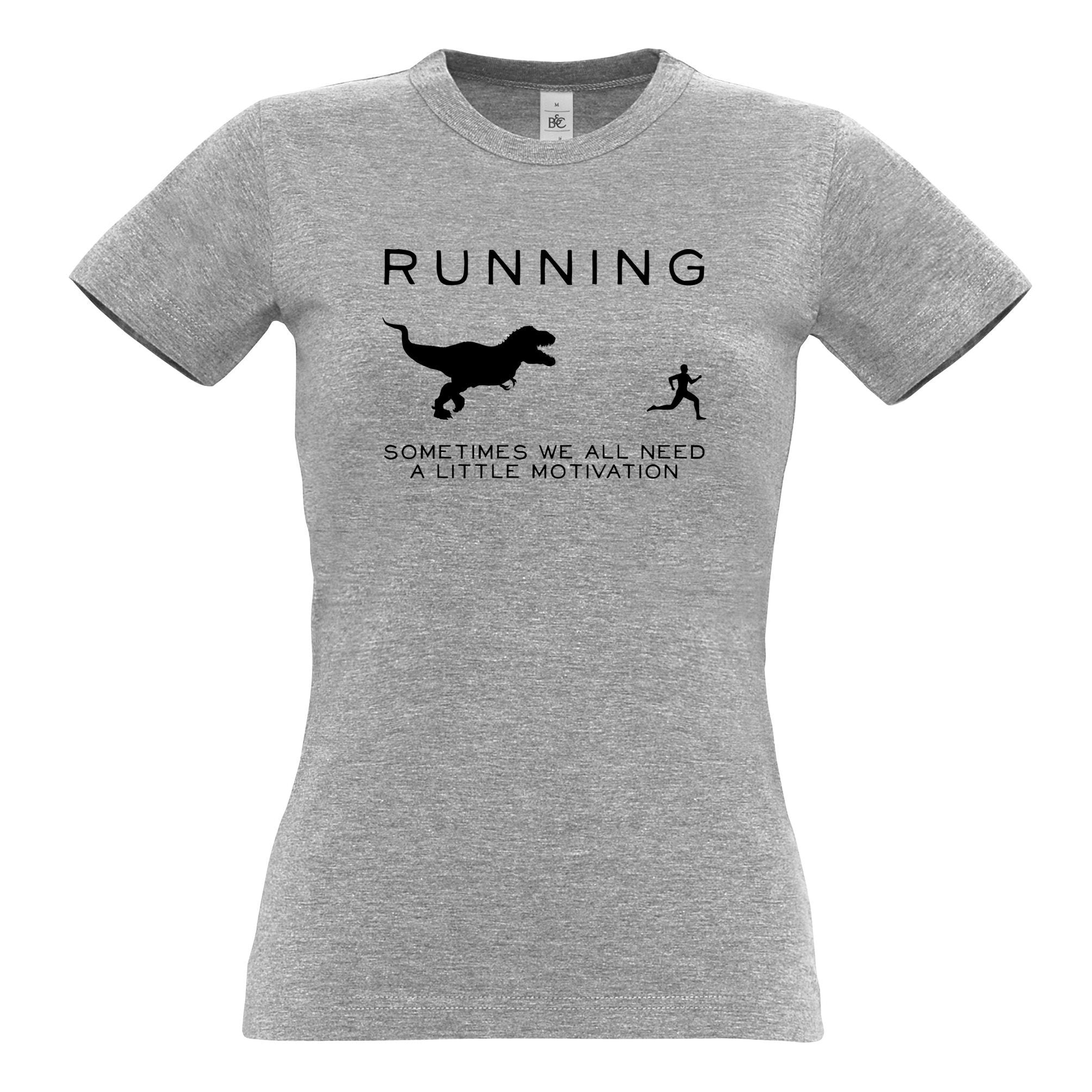 Running Womens T Shirt Just Need Motivation T-Rex