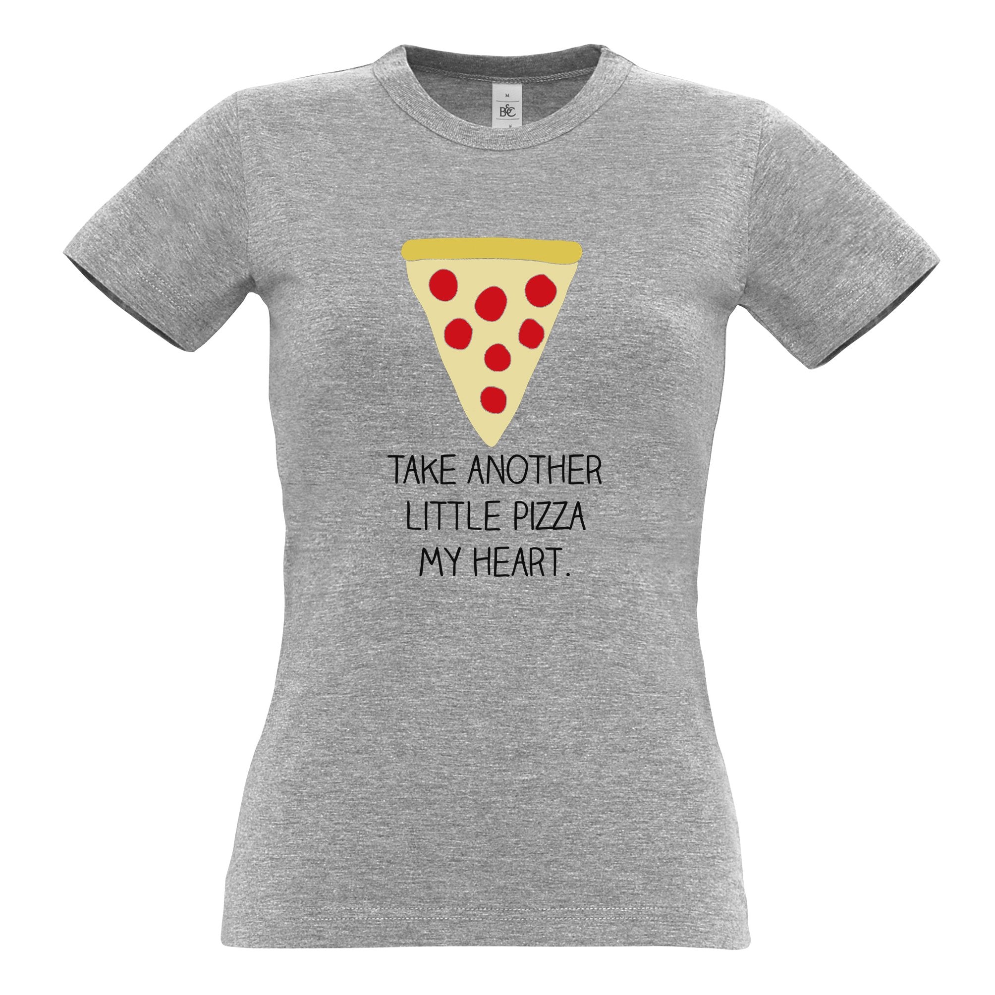 Novelty Womens T Shirt Take Another Little Pizza My Heart Pun