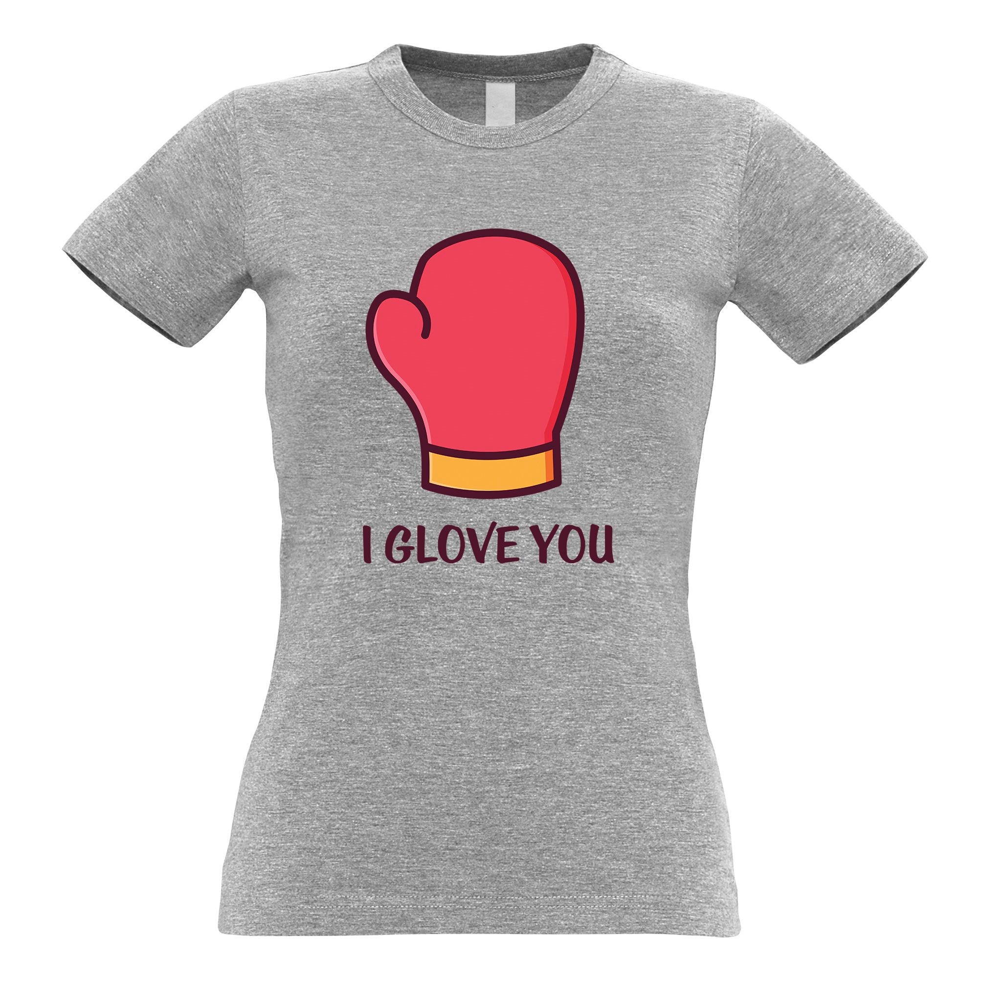 I Glove You Womens T Shirt I Glove You Pun