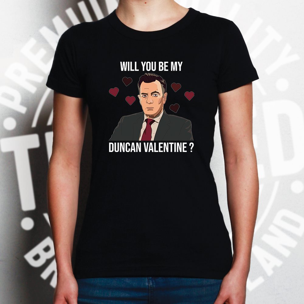 Valentine's Womens T Shirt Be My Duncan Valentine