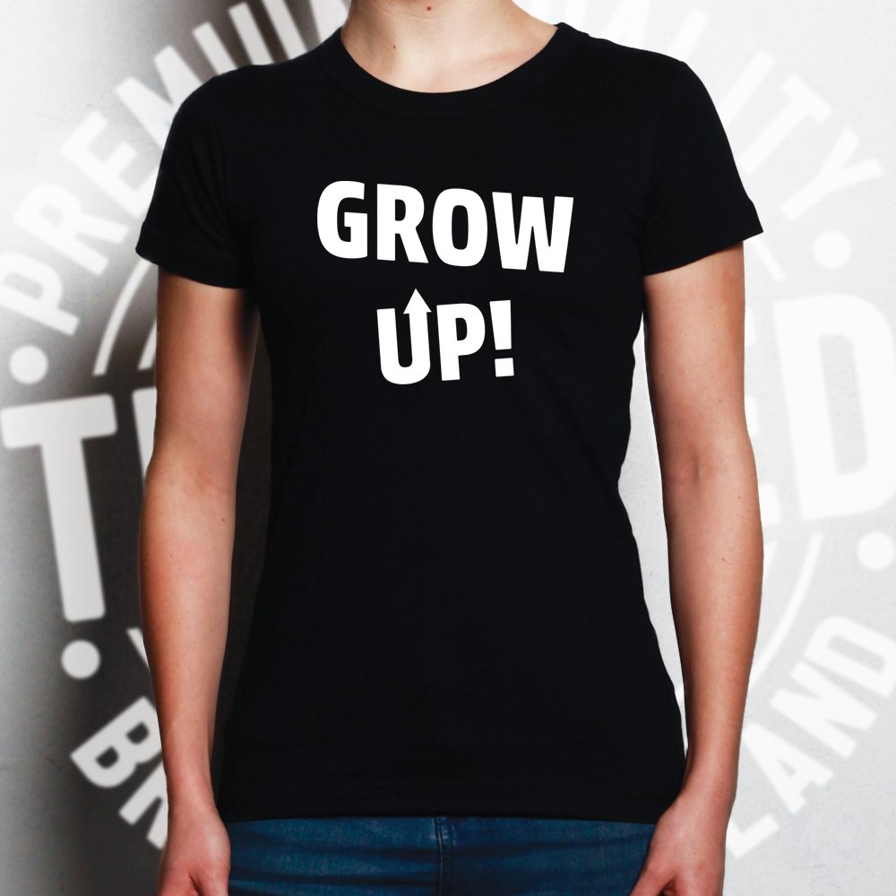 Immature Womens T Shirt Grow Up Arrow Slogan