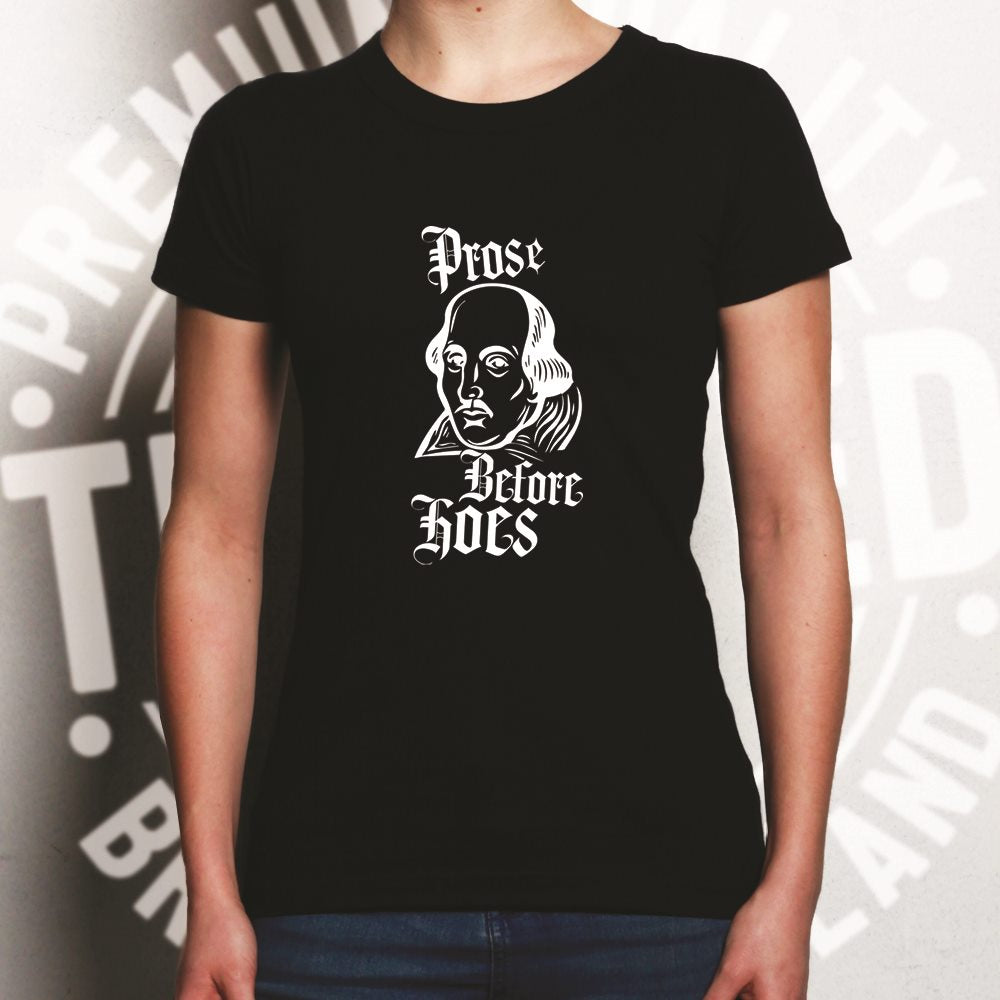 Novelty Parody Womens T Shirt Prose Before Hoes Shakespeare