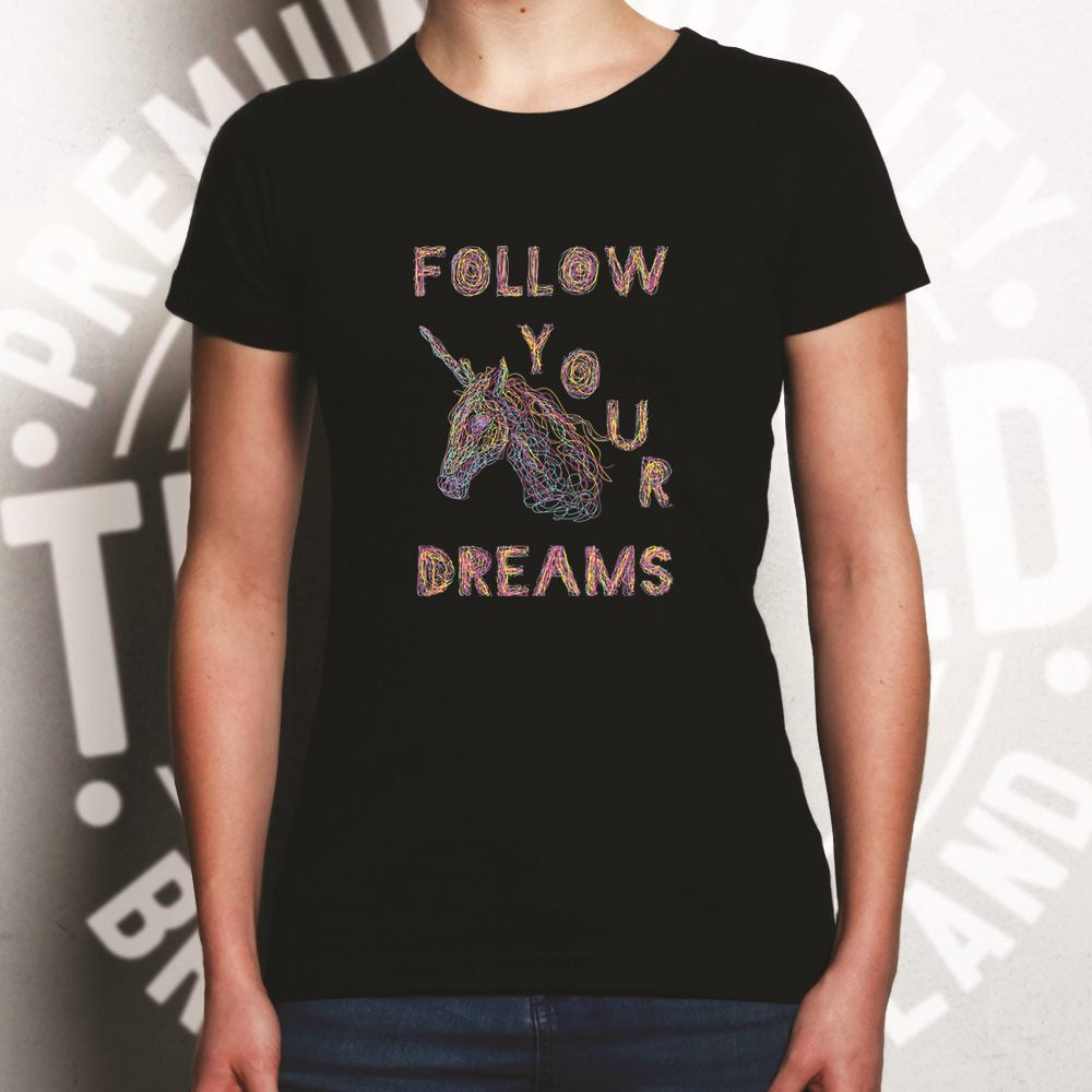 Unicorn Womens T Shirt Follow Your Dreams Rainbow Slogan