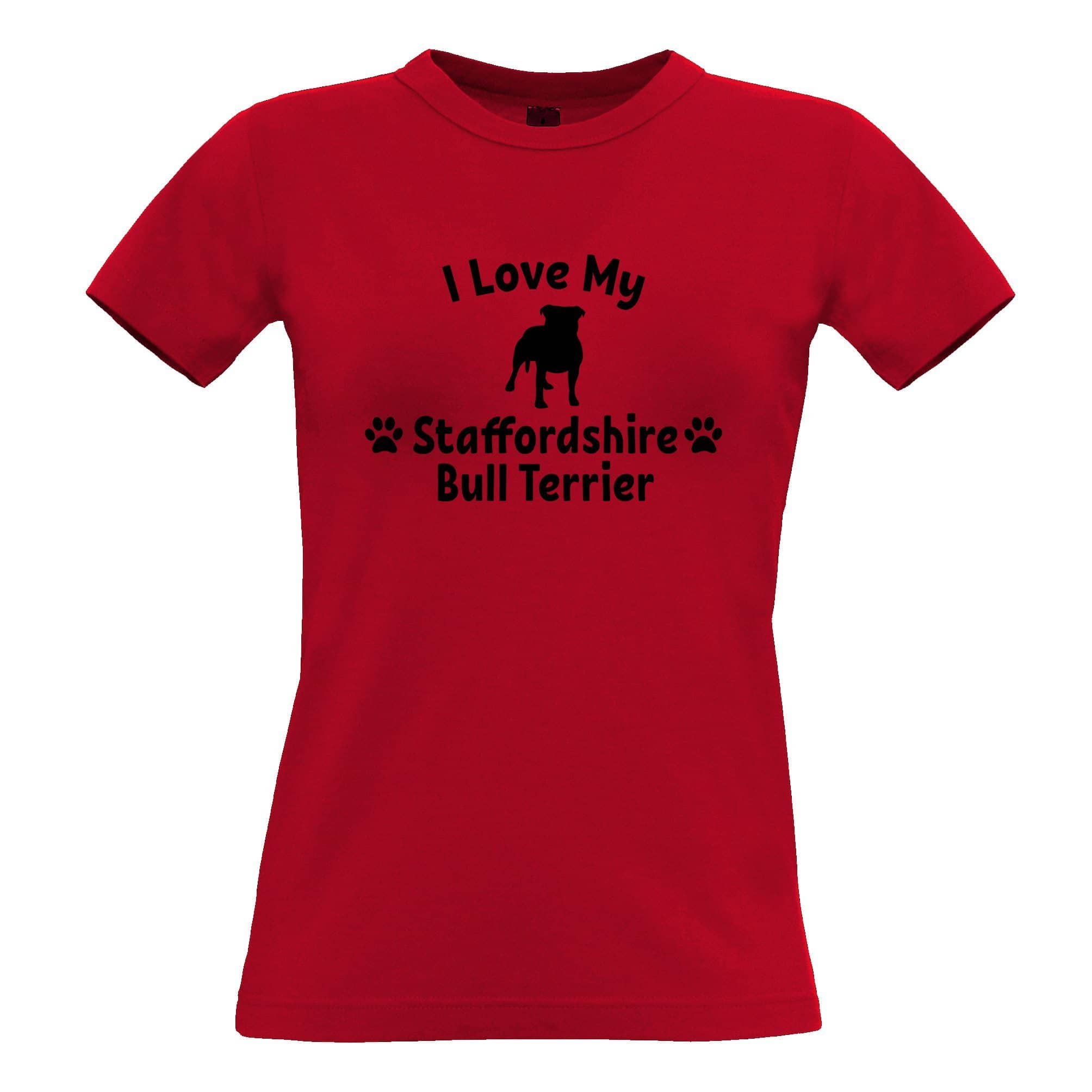 I Love My Staffordshire Bull Terrier Dog Womens T Shirt