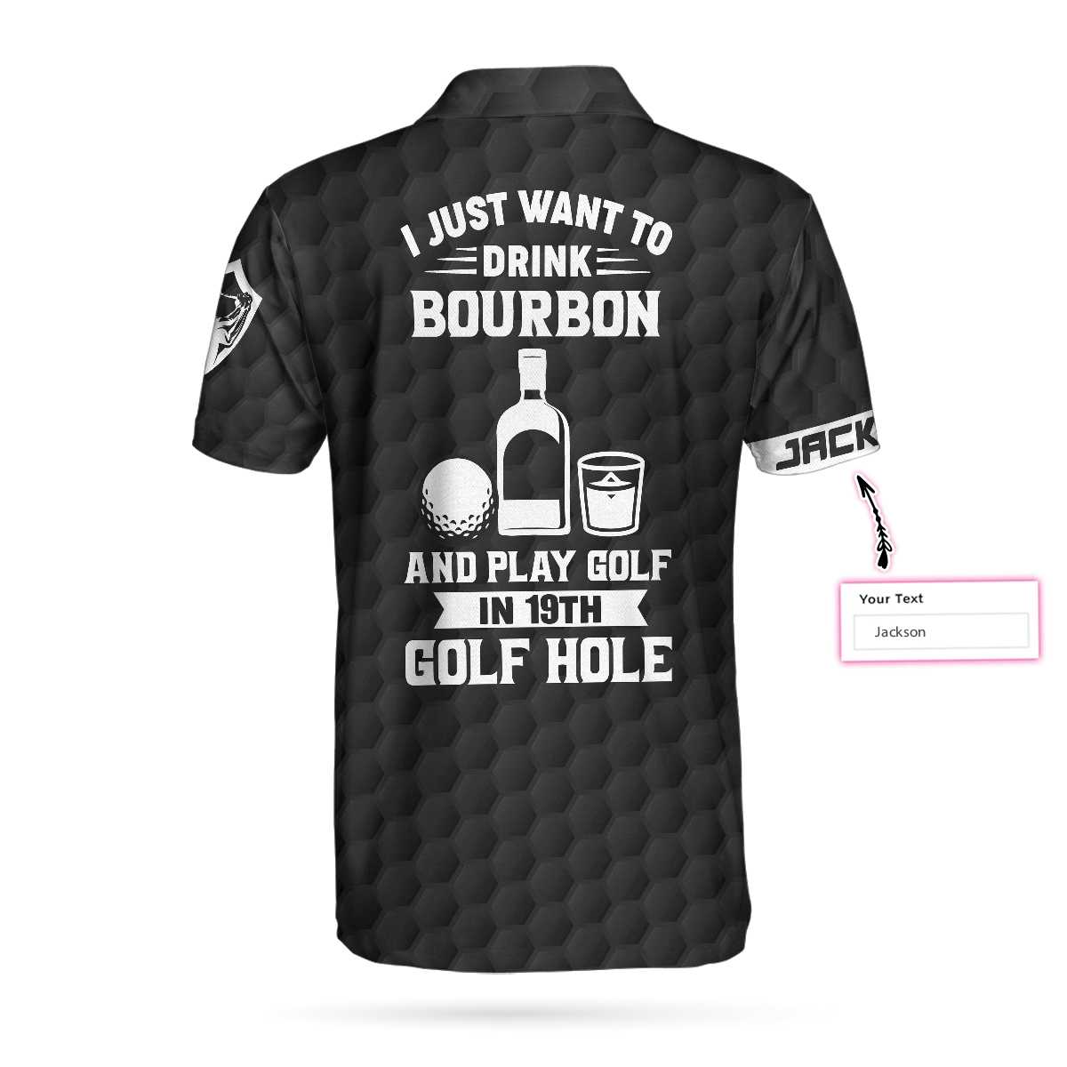 Drink Bourbon And Play Golf In 19th Golf Hole Custom Polo Shirt Personalized Golf Shirt For Men