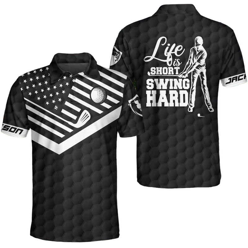 Life Is Short Swing Hard Custom Polo Shirt Personalized Black American Flag Golf Shirt For Men