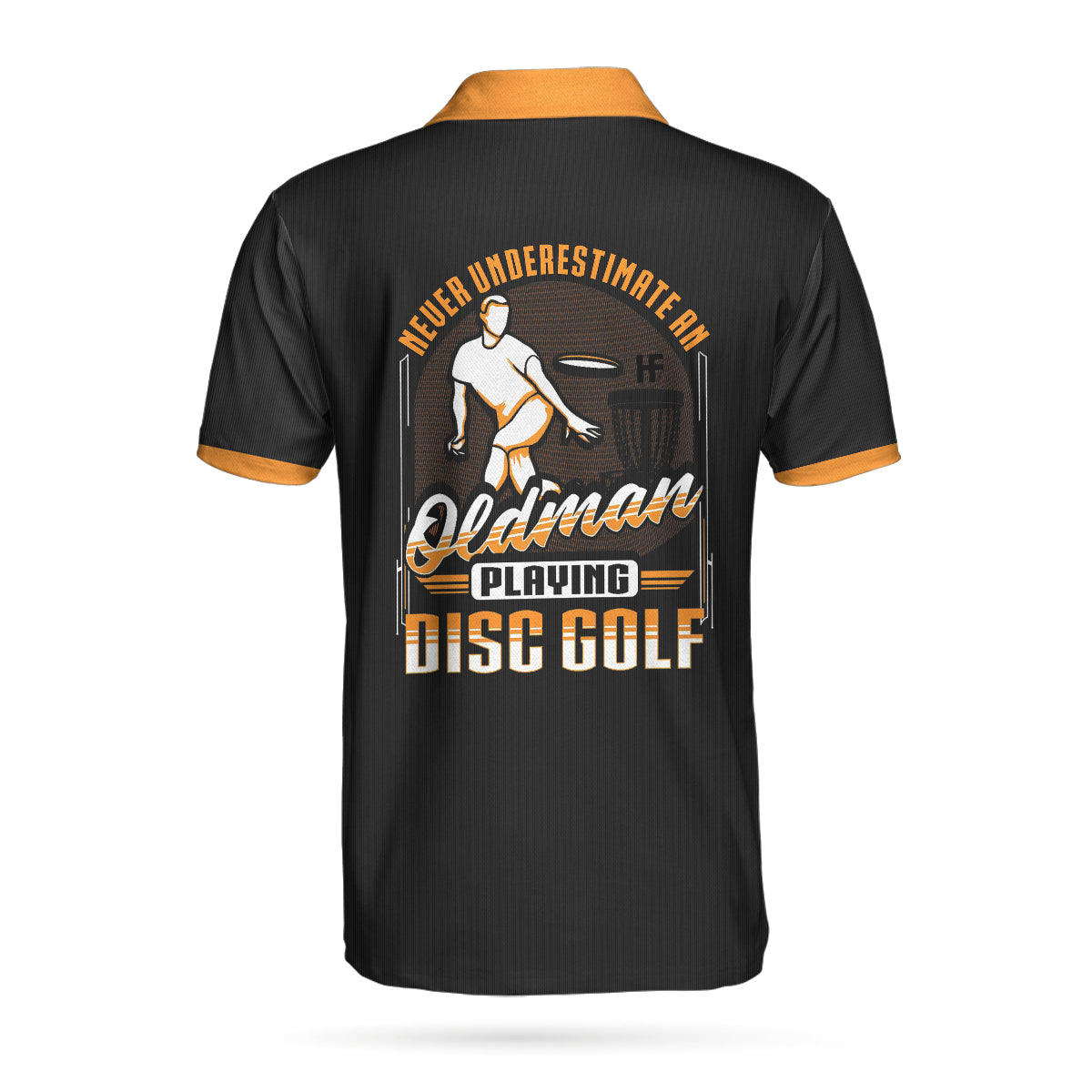 Never Underestimate An Old Man Playing Disc Golf Custom Polo Shirt Personalized Disc Golf Shirt For Men