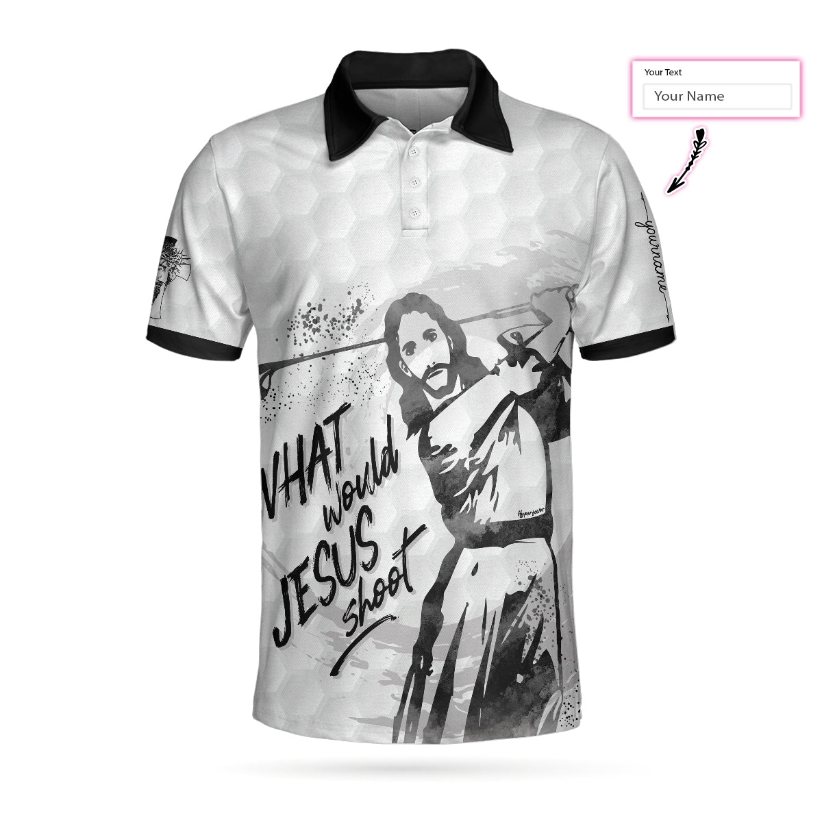 What Would Jesus Shoot Black And White Custom Polo Shirt Personalized Golf Shirt For Men