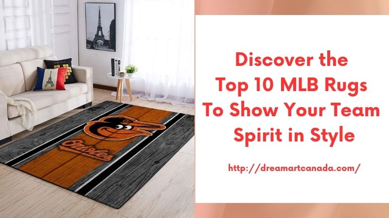 Discover the Top 10 MLB Rugs to Show Your Team Spirit in Style