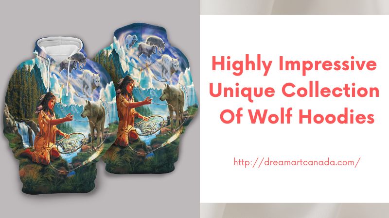 Highly Impressive Unique Collection of Wolf Hoodies