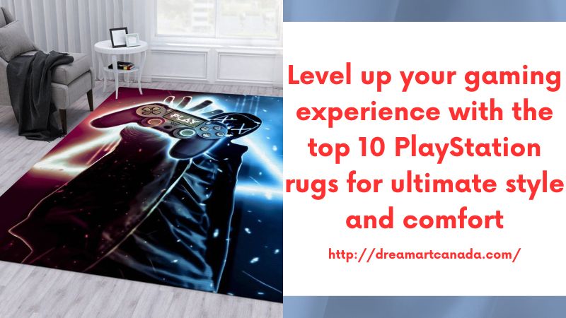 Level up your gaming experience with the top 10 PlayStation rugs for ultimate style and comfort