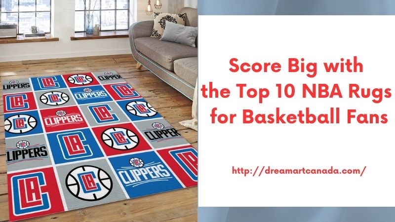 Score Big with the Top 10 NBA Rugs for Basketball Fans