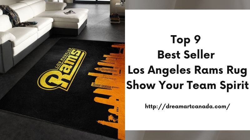 Top 9 Best Seller Los Angeles Rams Rug Show Your Team Spirit