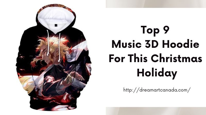 Top 9 Music 3D Hoodie For This Christmas Holiday