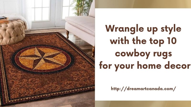 Wrangle up style with the top 10 cowboy rugs for your home decor