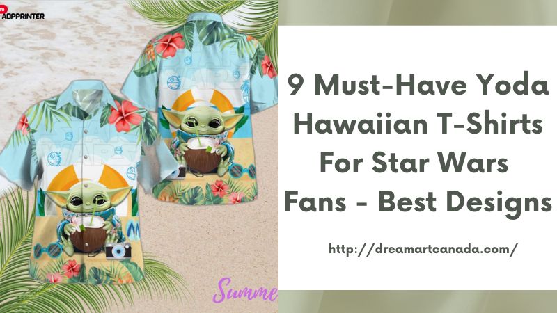 9 Must-Have Yoda Hawaiian T-Shirts for Star Wars Fans - Best Designs