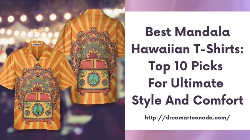 Best Mandala Hawaiian T-Shirts: Top 10 Picks for Ultimate Style and Comfort