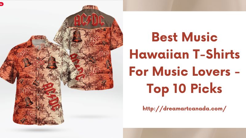 Best Music Hawaiian T-Shirts for Music Lovers - Top 10 Picks