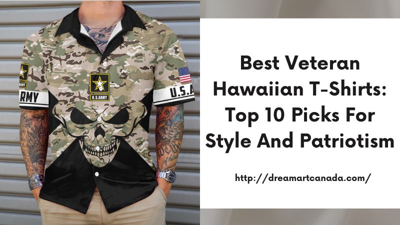 Best Veteran Hawaiian T-Shirts: Top 10 Picks for Style and Patriotism