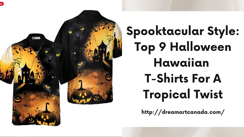 Spooktacular Style: Top 9 Halloween Hawaiian T-Shirts for a Tropical Twist