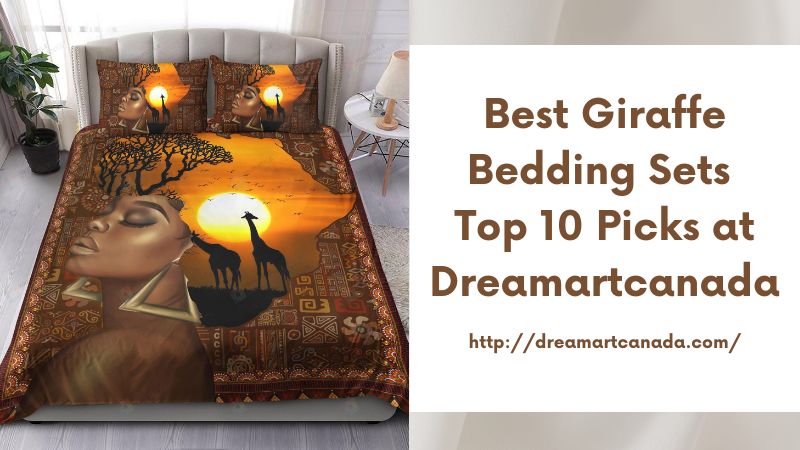 Best Giraffe Bedding Sets Top 10 Picks at Dreamartcanada