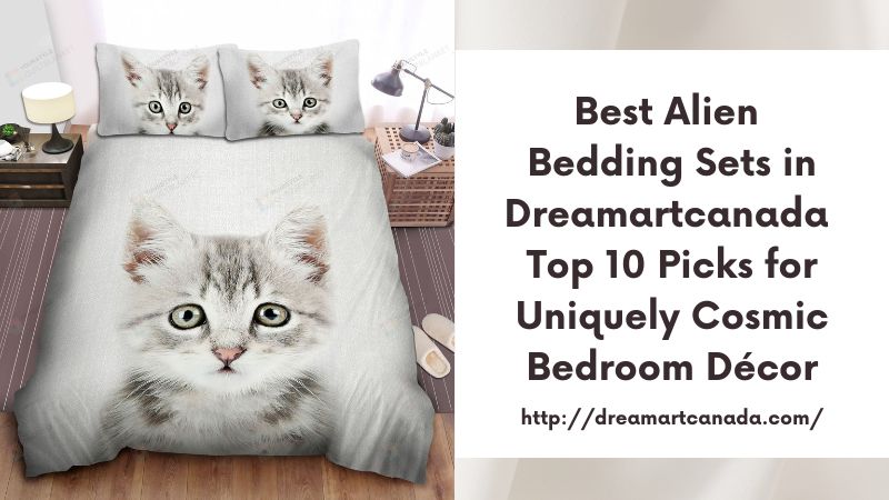 Best Alien Bedding Sets in Dreamartcanada Top 10 Picks for Uniquely Cosmic Bedroom Décor