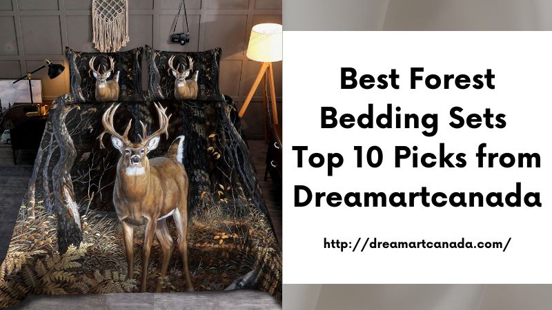 Best Forest Bedding Sets Top 10 Picks from Dreamartcanada