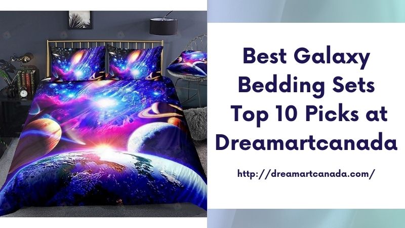 Best Galaxy Bedding Sets Top 10 Picks at Dreamartcanada