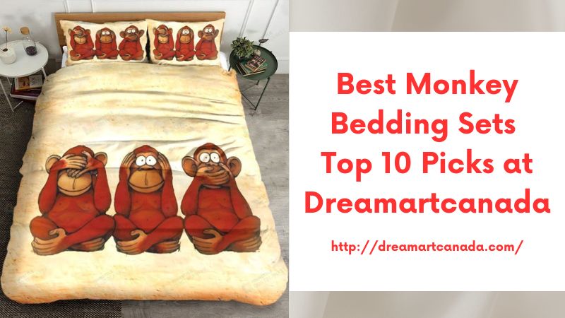 Best Monkey Bedding Sets Top 10 Picks at Dreamartcanada