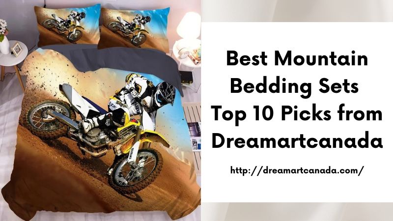 Best Mountain Bedding Sets Top 10 Picks from Dreamartcanada