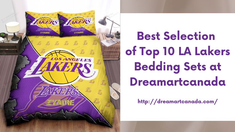 Best Selection of Top 10 LA Lakers Bedding Sets at Dreamartcanada