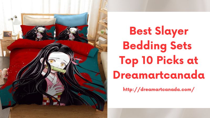 Best Slayer Bedding Sets Top 10 Picks at Dreamartcanada