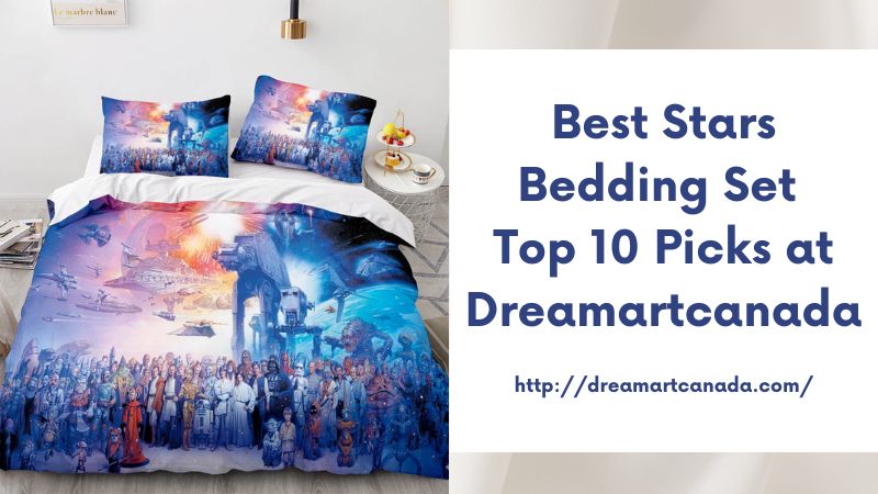 Best Stars Bedding Set Top 10 Picks at Dreamartcanada