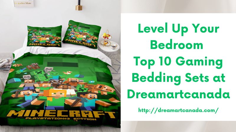 Level Up Your Bedroom Top 10 Gaming Bedding Sets at Dreamartcanada