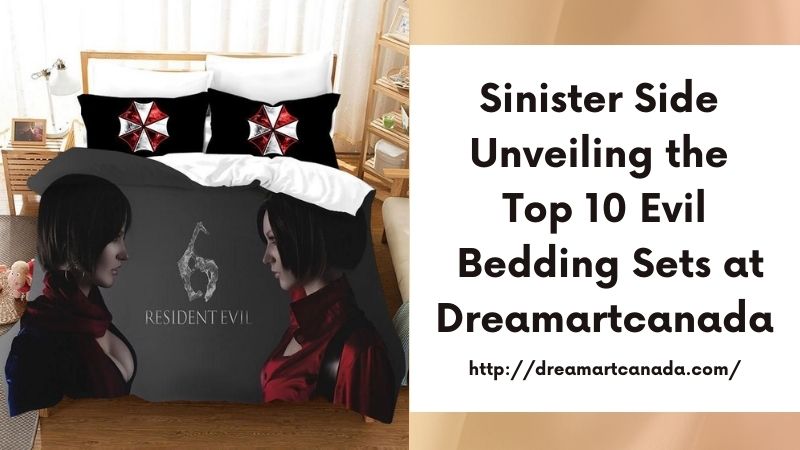 Sinister Side Unveiling the Top 10 Evil Bedding Sets at Dreamartcanada