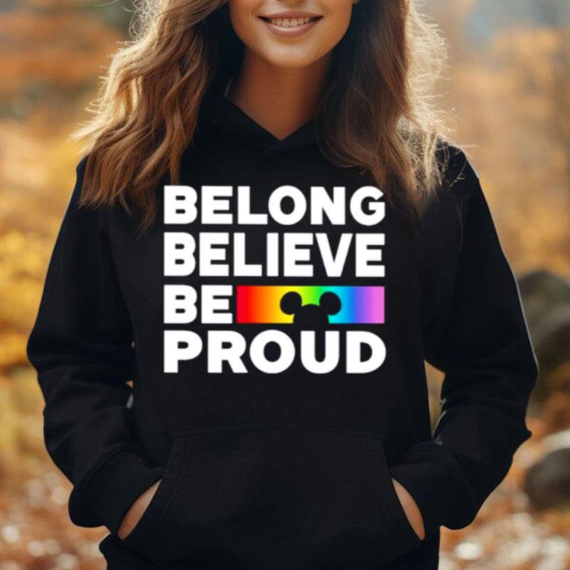 Belong Believe Be Proud T-Shirt Unisex