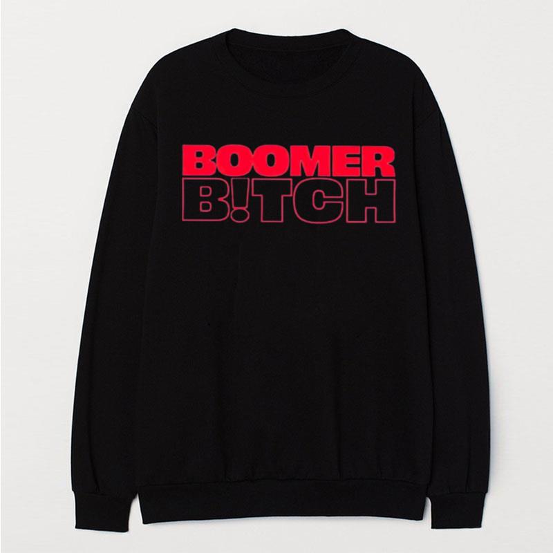 Boomer Bitch T-Shirt Unisex