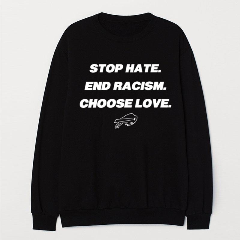 Buffalo Bills Stop Hate End Racism Choose Love T-Shirt Unisex