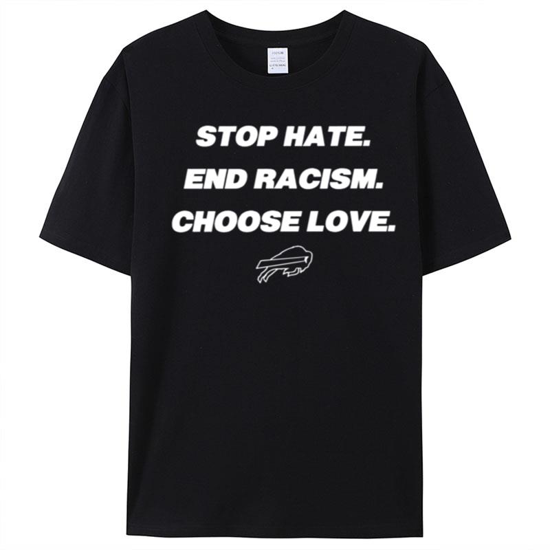 Buffalo Bills Stop Hate End Racism Choose Love T-Shirt Unisex