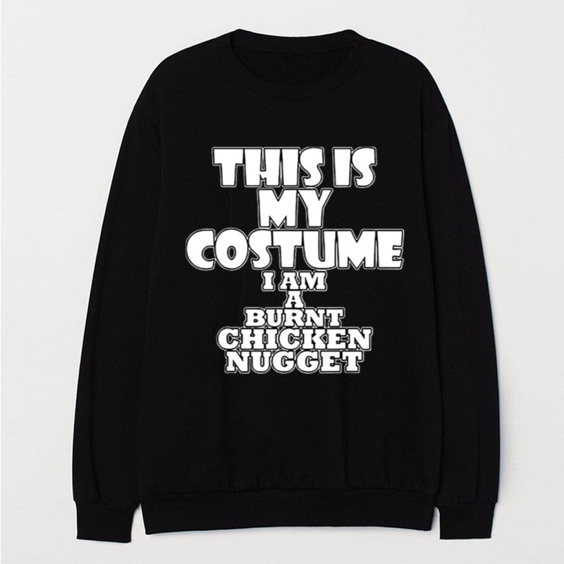 Burnt Chicken Nugget Funny Halloween Costume Idea T-Shirt Unisex