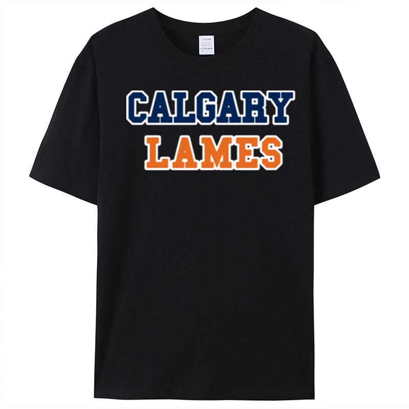 Calgary Lames Edmonton Oilers T-Shirt Unisex