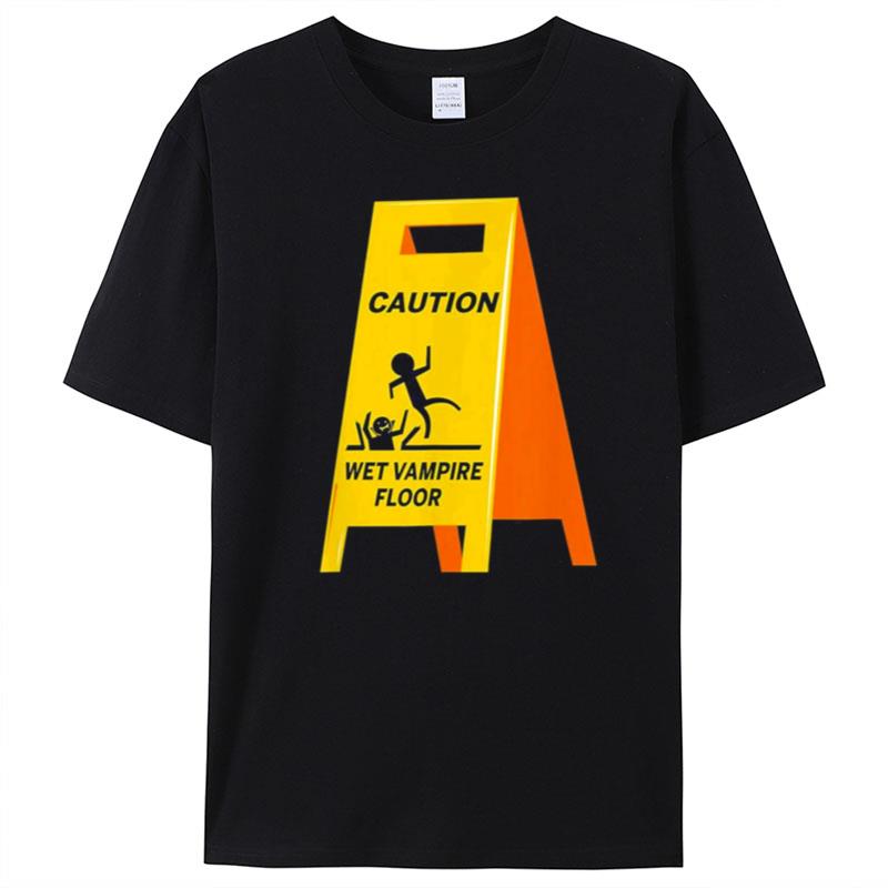 Caution Vampire Wet Floor Ironic Dark Humor Halloween T-Shirt Unisex