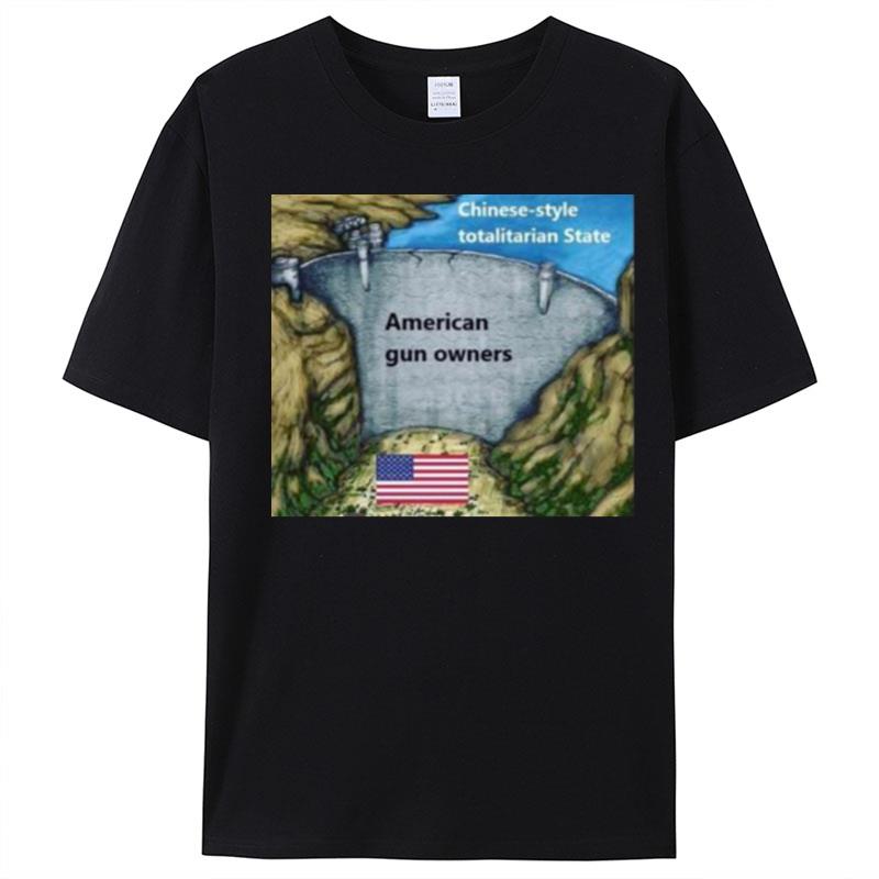 Chinese Style Totalitarian State American Gun Owners T-Shirt Unisex