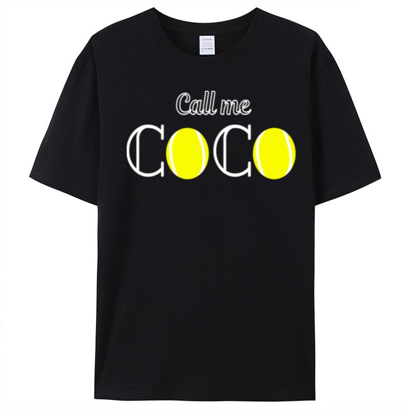 Coco Gauff Call Me Coco For Coco Fans Coco Lovers T-Shirt Unisex