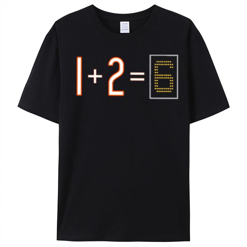 Da Bears 1 Plus 2 Equal 6 T-Shirt Unisex