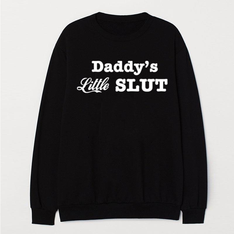 Daddy's Little Slu T-Shirt Unisex