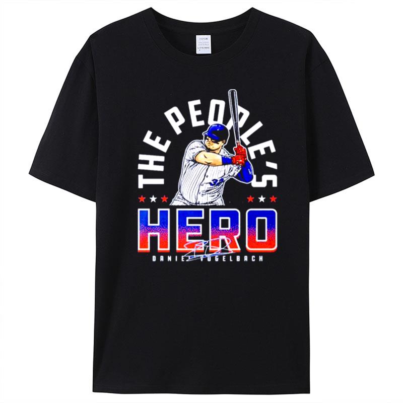 Daniel Vogelbach New York Mets The People's Hero Signature T-Shirt Unisex