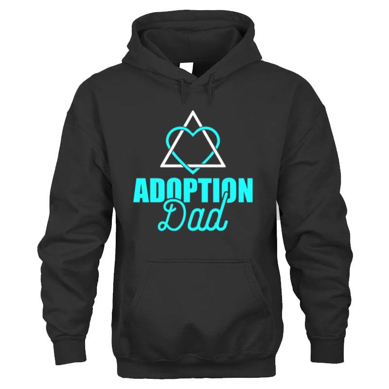 Design Adoption Announcement Day Family Gifts Dad Symbol T-Shirt Unisex