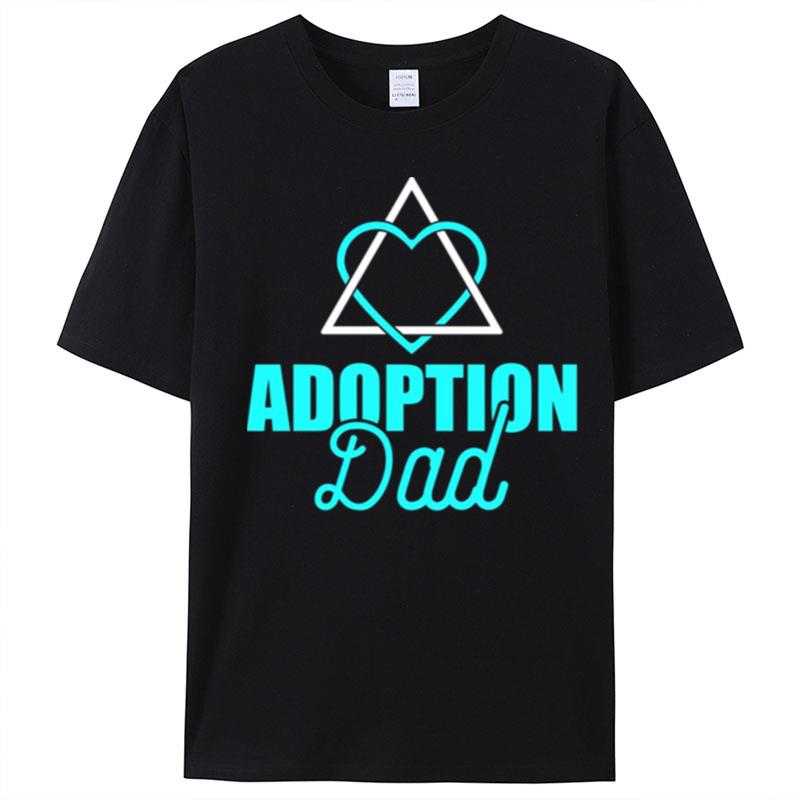 Design Adoption Announcement Day Family Gifts Dad Symbol T-Shirt Unisex